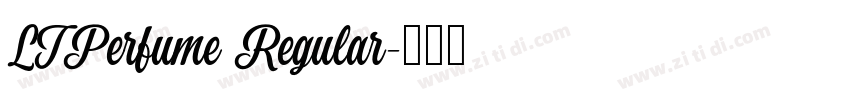 LTPerfume Regular字体转换 LTPerfume Regular字体转换